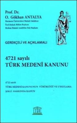 4721 Sayılı Türk Medeni Kanunu Legal Yayınevi O. Gökhan Antalya