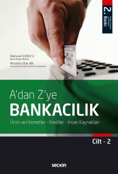 A'dan Z'ye Bankacılık Cilt: 2 Seçkin Yayınevi Mehmet Vurucu