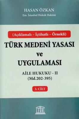 Aile Hukuku - II (Madde 202-395) Legal Yayınevi Hasan Özkan