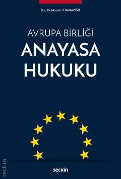 Avrupa Birliği Anayasa Hukuku Seçkin Yayınevi Mustafa Tayyar Karayiğit