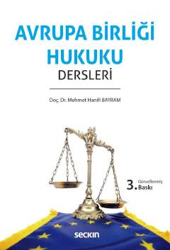 Avrupa Birliği Hukuku Dersleri Seçkin Yayınevi Mehmet Hanifi Bayram