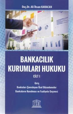 Bankacılık Kurumları Hukuku Legal Yayınevi Ali İhsan Karacan