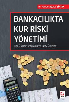 Bankacılıkta Kur Riski Yönetimi Seçkin Yayınevi Kemal Çağatay Şimşek