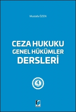 Ceza Hukuku Genel Hükümler Dersleri Adalet Yayınevi Mustafa Özen