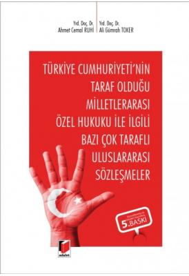 Türkiye Cumhuriyeti'nin Taraf Olduğu Milletlerarası Özel Hukuku ile İl