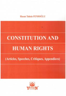 Constitution and Human Rights Yetkin Yayınları Hasan Tahsin Fendoğlu