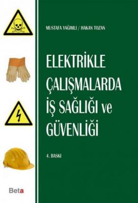 Elektrikle Çalışmalarda İş Sağlığı ve Güvenliği Turhan Yayınevi Mustaf