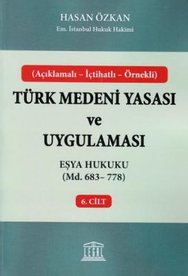 Eşya Hukuku (Madde 683 - 778) Legal Yayınevi Hasan Özkan