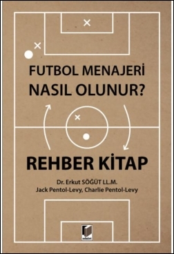 Futbol Menajeri Nasıl Olunur? Rehber Kitap Adalet Yayınevi Jack Pentol