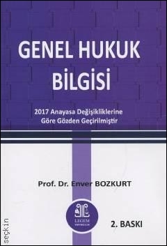 Genel Hukuk Bilgisi Legem Yayınevi Enver Bozkurt