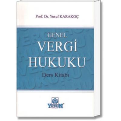 Genel Vergi Hukuku Ders Kitabı Yetkin Yayınları Yusuf Karakoç