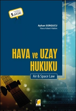 Hava ve Uzay Hukuku Adalet Yayınevi Ayhan Sorgucu
