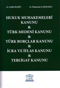 Hukuk Muhakemeleri Kanunu, Türk Medeni Kanunu, Türk Borçlar Kanunu, İc