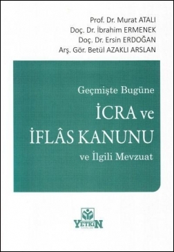 İcra ve İflas Kanunu ve İlgili Mevzuat Yetkin Yayınları Murat Atalı