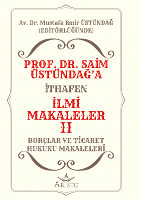 Prof. Dr. Saim Üstündağ’a İthafen İlmi Makaleler II Aristo Yayınevi Mu