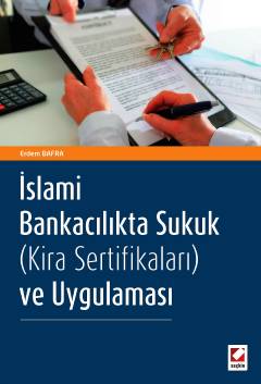İslami Bankacılıkta Sukuk (Kira Sertifikaları) ve Uygulaması Seçkin Ya