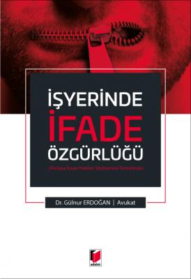 İşyerinde İfade Özgürlüğü Adalet Yayınevi Gülnur Erdoğan