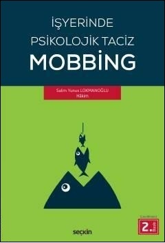 İşyerinde Psikolojik Taciz - Mobbing Seçkin Yayınevi Salim Yunus Lokma
