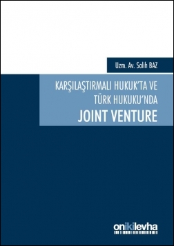 Karşılaştırmalı Hukuk'ta ve Türk Hukuku'nda Joint Venture Oniki Levha 