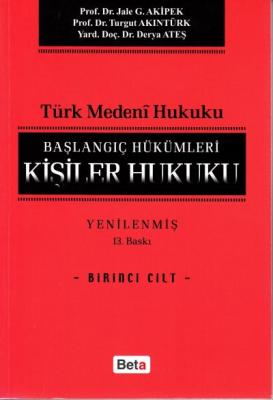 Kişiler Hukuku C: 1 Turhan Yayınevi Jale G. Akipek