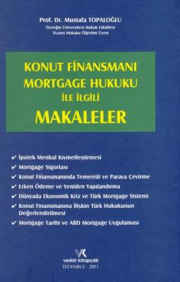 Konut Finansmanı Mortgage Hukuku ile İlgili Makaleler Vedat Kitapçılık