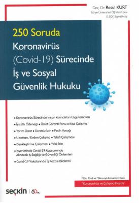 Koronavirüs (Covid-19) Sürecinde İş ve Sosyal Güvenlik Hukuku Seçkin Y