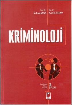 Kriminoloji (Artuk/Alşahin) Adalet Yayınevi Mehmet Emin Alşahin