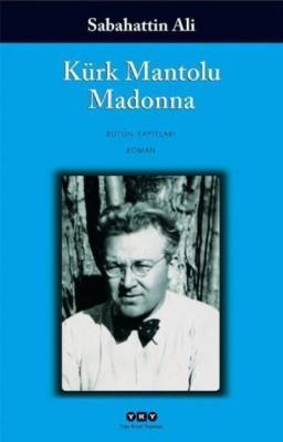 Kürk Mantolu Madonna : Bütün Yapıtları Genel Kültür Kitapları Sabahatt