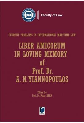 Liber Amicorum in Loving Memory of Prof. Dr. A. N. YIANNOPOULOS Adalet