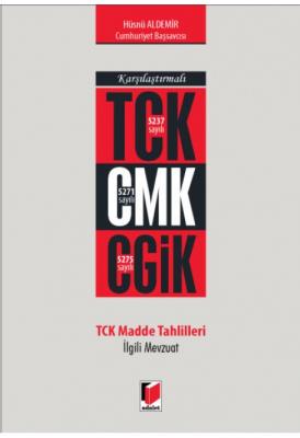 TCK CMK CGİK TCK Madde Tahlilleri İlgili Mevzuat Adalet Yayınevi Hüsnü