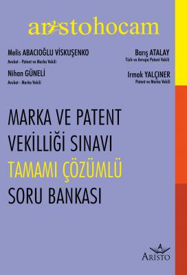 Marka ve Patent Vekilliği Sınavı Tamamı Çözümlü Soru Bankası Aristo Ya