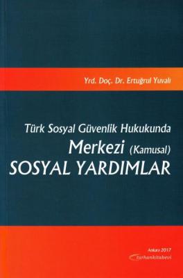 Merkezi (Kamusal) Sosyal Yardımlar Turhan Kitabevi Ertuğrul Yuvalı
