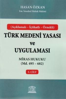 Miras Hukuku (Madde 495 - 682) Legal Yayınevi Hasan Özkan