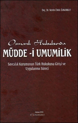 Osmanlı Hukukunda Müdde–i Umumilik Turhan Kitabevi Nevin Ünal Özkorkut