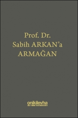 Prof. Dr. Sabih Arkan'a Armağan Oniki Levha İbrahim Bektaş