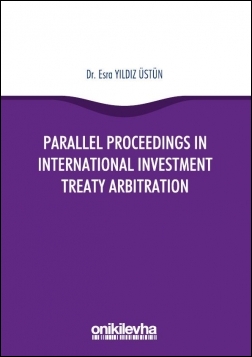 Parallel Proceedings in International Investment Treaty Arbitration On