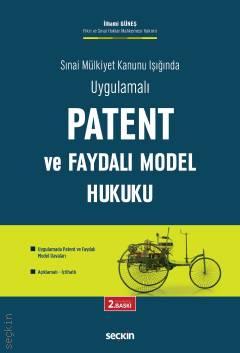 Patent ve Faydalı Model Hukuku Seçkin Yayınevi İlhami Güneş
