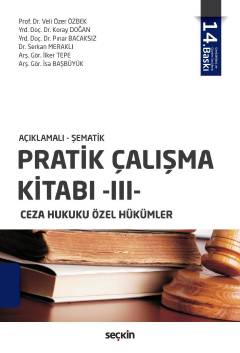 Pratik Çalışma Kitabı – III Ceza Hukuku Özel Hükümler Seçkin Yayınevi 