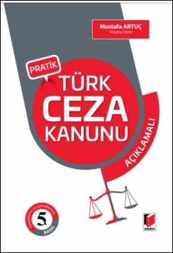 Pratik Türk Ceza Kanunu Adalet Yayınevi Mustafa Artuç