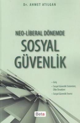 Neo–Liberal Dönemde Sosyal Güvenlik Turhan Yayınevi Ahmet Atılgan