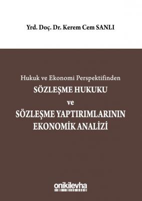 Sözleşme Hukuku ve Sözleşme Yaptırımlarının Ekonomik Analizi Oniki Lev