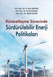 Sürdürülebilir Enerji Politikaları Ekin Basım Yayın H. Naci Bayraç
