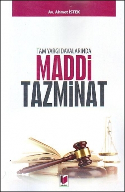 Tam Yargı Davalarında Maddi Tazminat Adalet Yayınevi Ahmet İstek