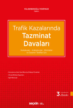 Trafik Kazalarında Tazminat Davaları Seçkin Yayınevi Filiz Berberoğlu 