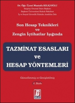 Tazminat Esasları ve Hesap Yöntemleri Bilge Yayınevi Mustafa Kılıçoğlu