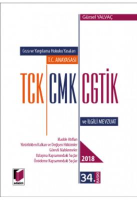 T.C. Anayasası TCK CMK CGTİK ve İlgili Mevzuat Adalet Yayınevi Gürsel 