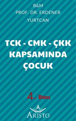 TCK - CMK - ÇKK Kapsamında Çocuk Aristo Yayınevi Erdener Yurtcan