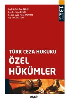 Türk Ceza Hukuku - Özel Hükümler Seçkin Yayınevi İlker Tepe