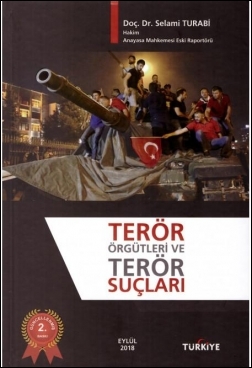 Terör Örgütleri ve Terör Suçları Yazarın Kendi Yayını Selami Turabi