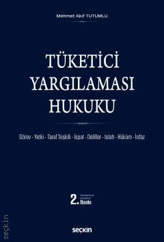 Tüketici Yargılaması Hukuku Seçkin Yayınevi Mehmet Akif Tutumlu